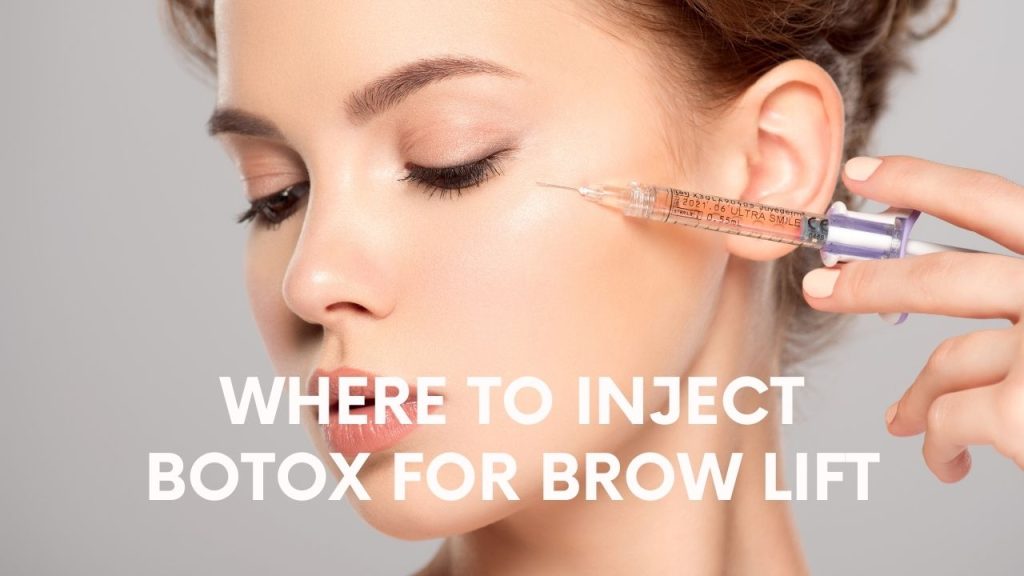 Where To Inject Botox For Brow Lift